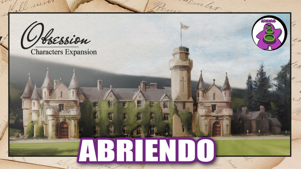 OBSESSION CHARACTERS EXPANSION - Dentro de la Caja - Unboxing Juego de Mesa - unna