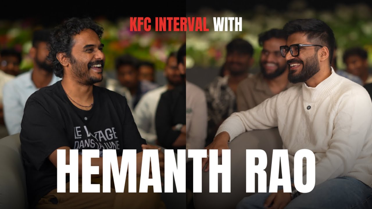 Inside the World of Hemanth Rao | KFC Interval Interview | SSE Director Speaks
