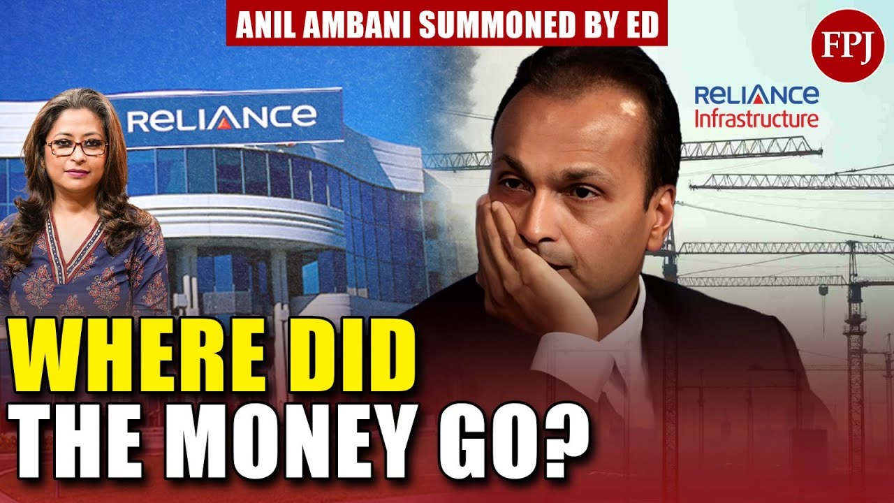 Anil Ambani Summoned by ED in ₹17,000 Crore Loan Fraud Case | SEBI, PMLA Actions Underway