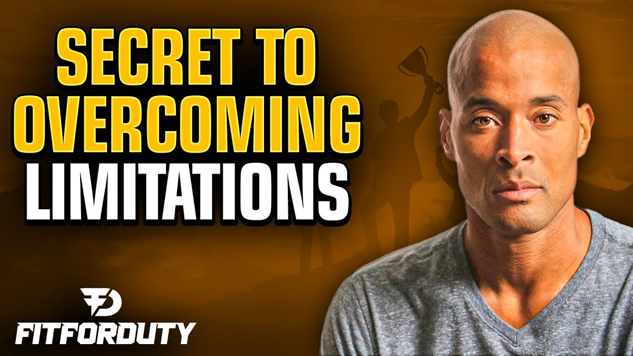 David Goggins' Secret to Overcoming Limitations