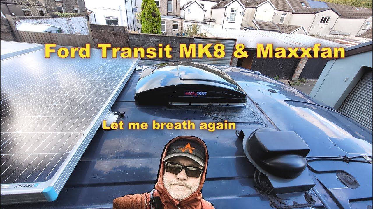 Ford Transit MK8 Maxxfan replacement and roof patch