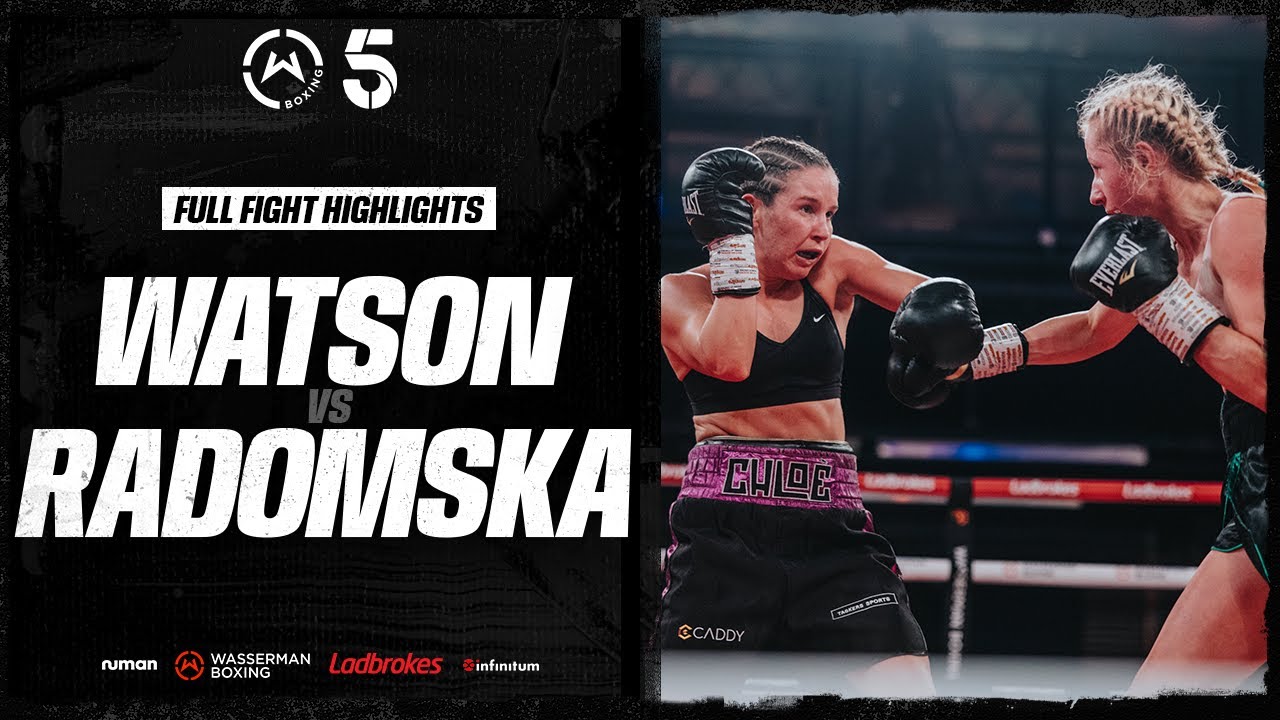 FULL FIGHT: Chloe Watson vs Kate Radomska | Wasserman Boxing