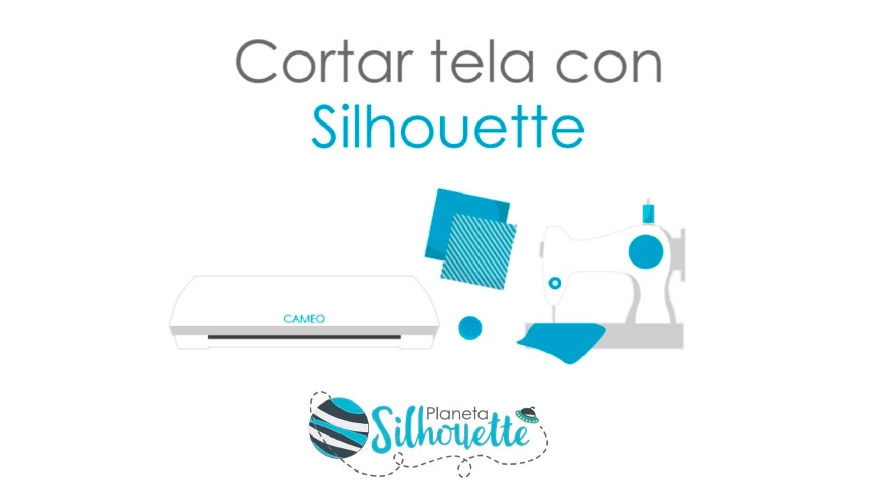 Tutorial Corte de Tela con Silhouette Cameo 3