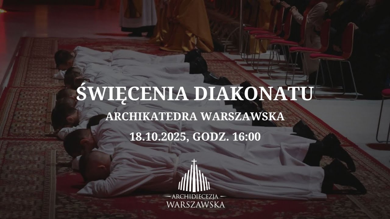 Święcenia Diakonatu w Archikatedrze Warszawskiej