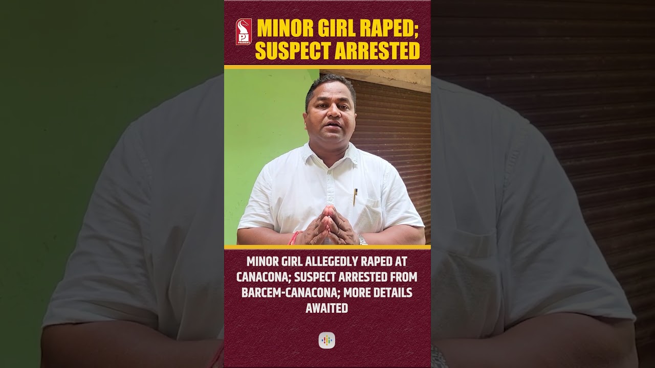 Minor Girl Raped At Canacona; Suspect Arrested