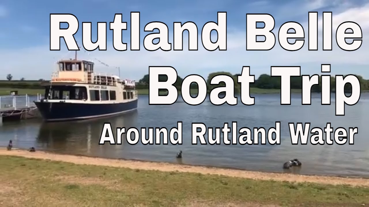 RUTLAND BELLE BOAT Ride on Rutland Water Reservoir - to gentle music! Slow Living!