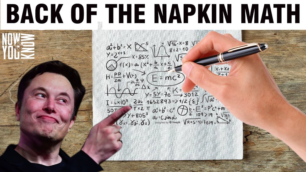 Back of the Napkin Math | In Depth