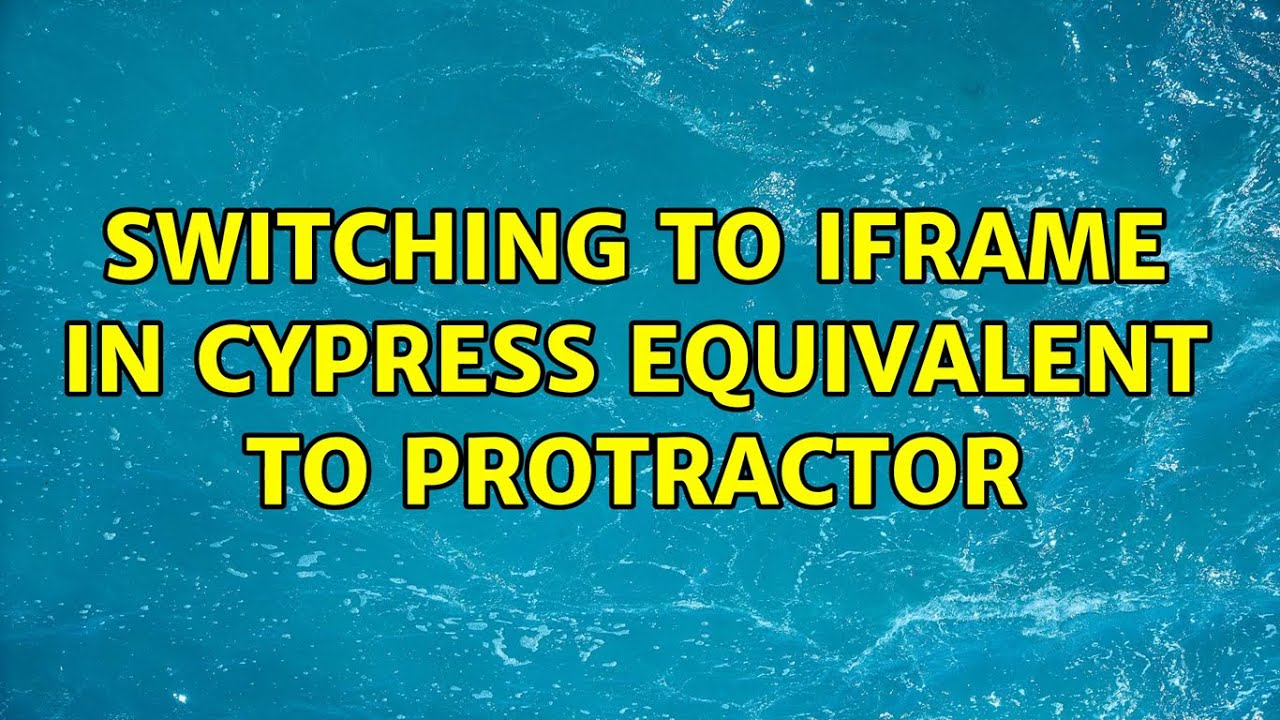 Switching to iFrame in cypress equivalent to Protractor