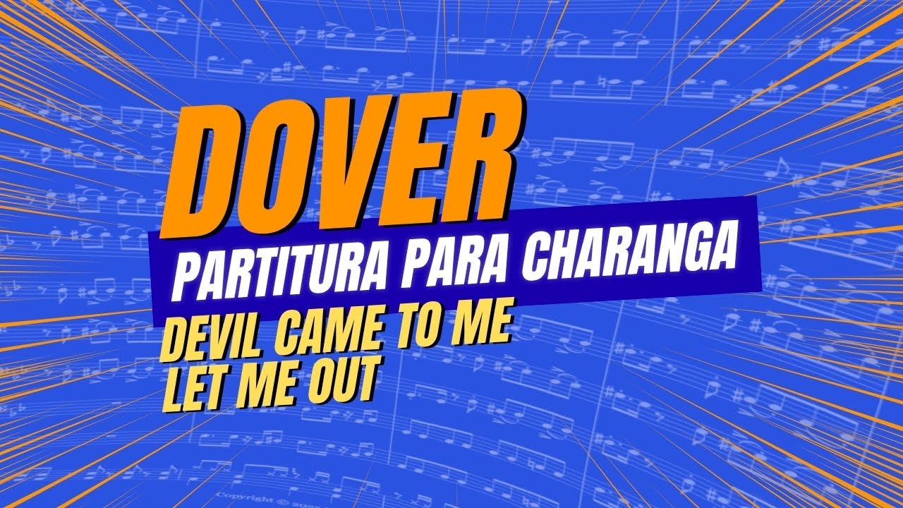 Dover (DEVIL CAME TO ME - LET ME OUT) | PARTITURA para CHARANGA 🎺