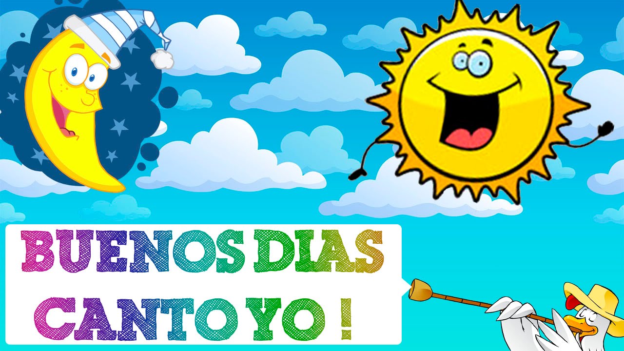 Cancion Infantil Buenos Dias Canto Yo - Videos de musica Infantil para ni&ntilde;os para cantar y bailar