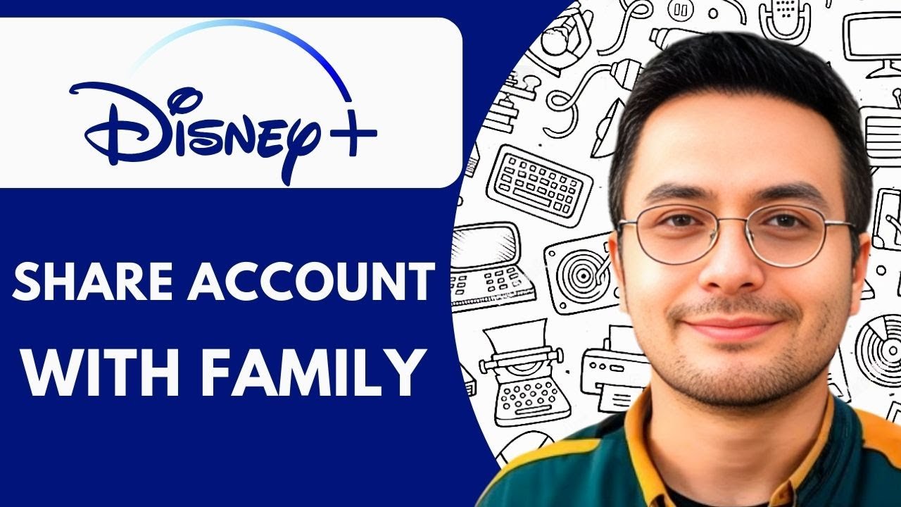 How To Share Disney Plus Account With Family 2025 (Step by Step)