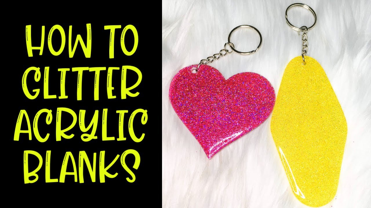 How to glitter acrylic blank keychains