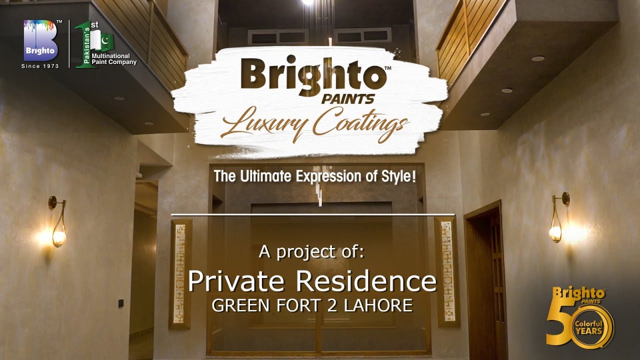 Luxury Coatings By Brighto Paints | Green Fort 2 Lahore