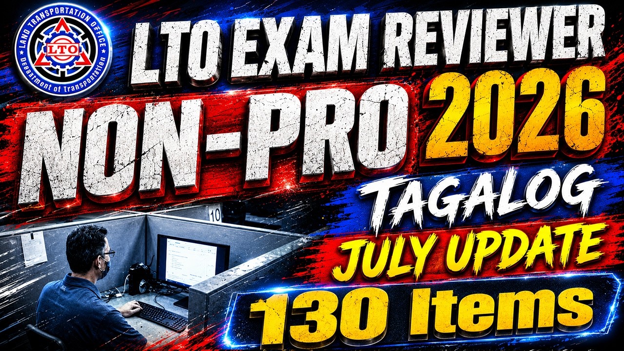 LTO EXAM REVIEWER FOR NON PROFESSIONAL DRIVERS LICENSE TAGALOG VERSION LATEST UPDATE JULY 2026