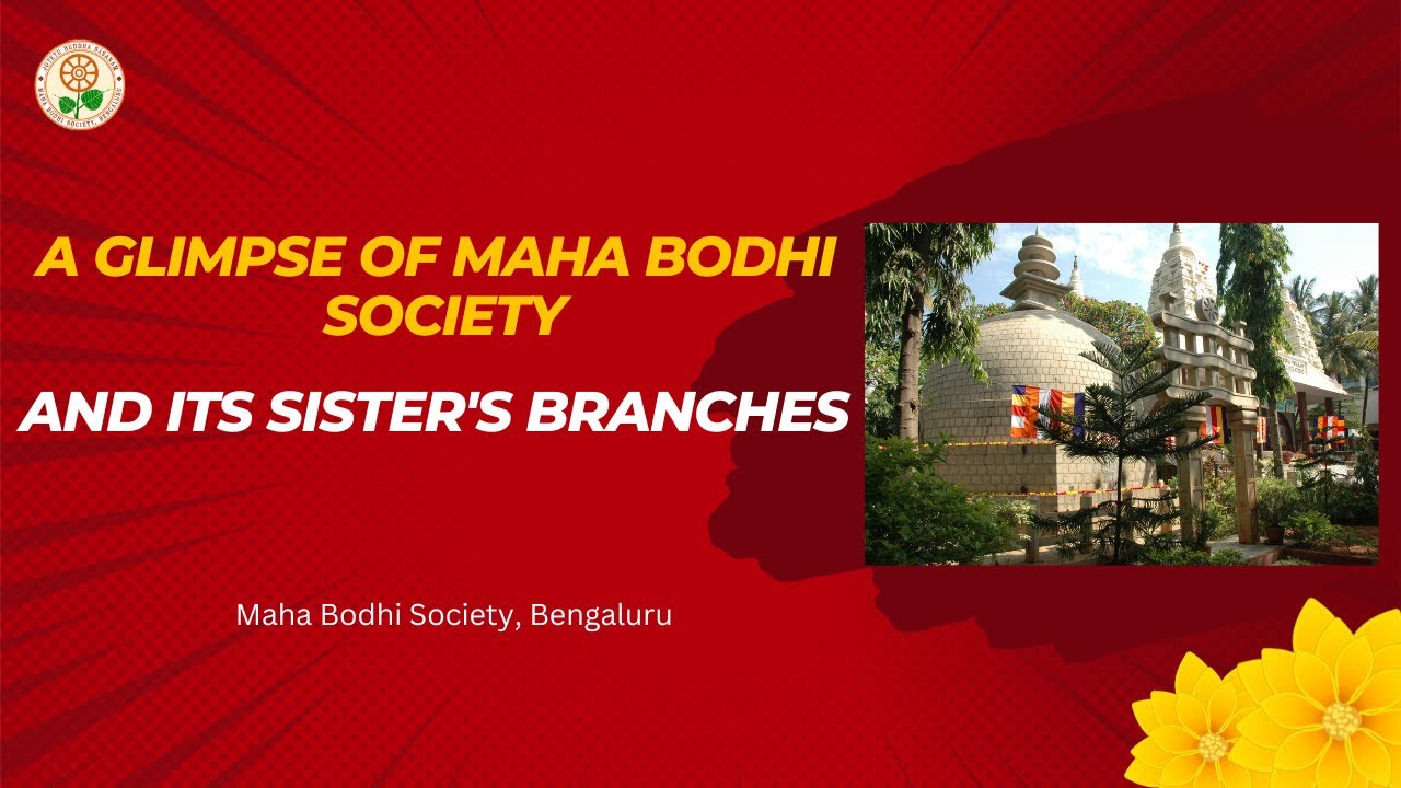 A glimpse of Maha Bodhi Society and it's sister branches