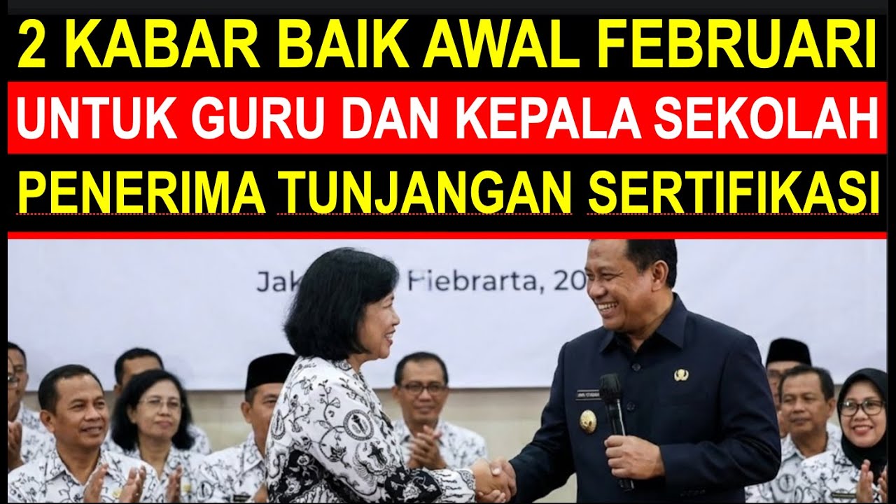 Breaking news 2 kabar gembira pencairan tunjangan sertifikasi guru ke rekeing guru Februari 2026