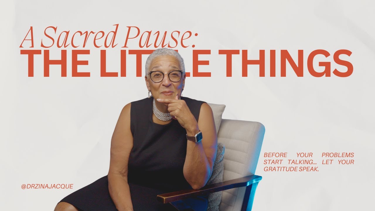 A Sacred Pause: The Little Things - Gratitude
