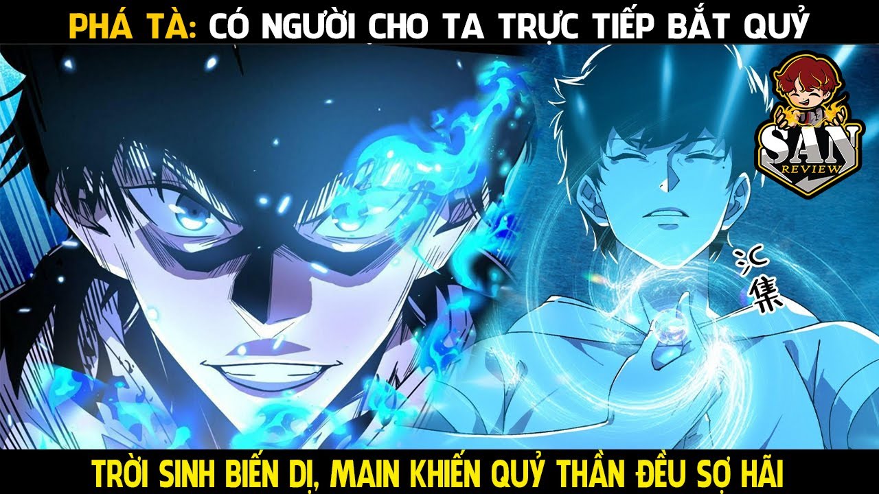 Trời Sinh Biến Dị, Ta Khiến Toàn Quỷ Thần Đều Run Sợ Phần 1 | Review Truyện Tranh | Anime