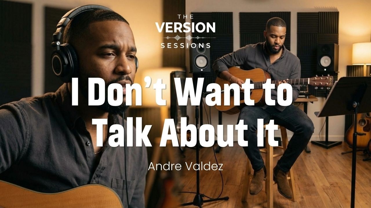The Version Sessions - I Don't Want to Talk About It - (Acoustic | Cover by Andre Valdez)