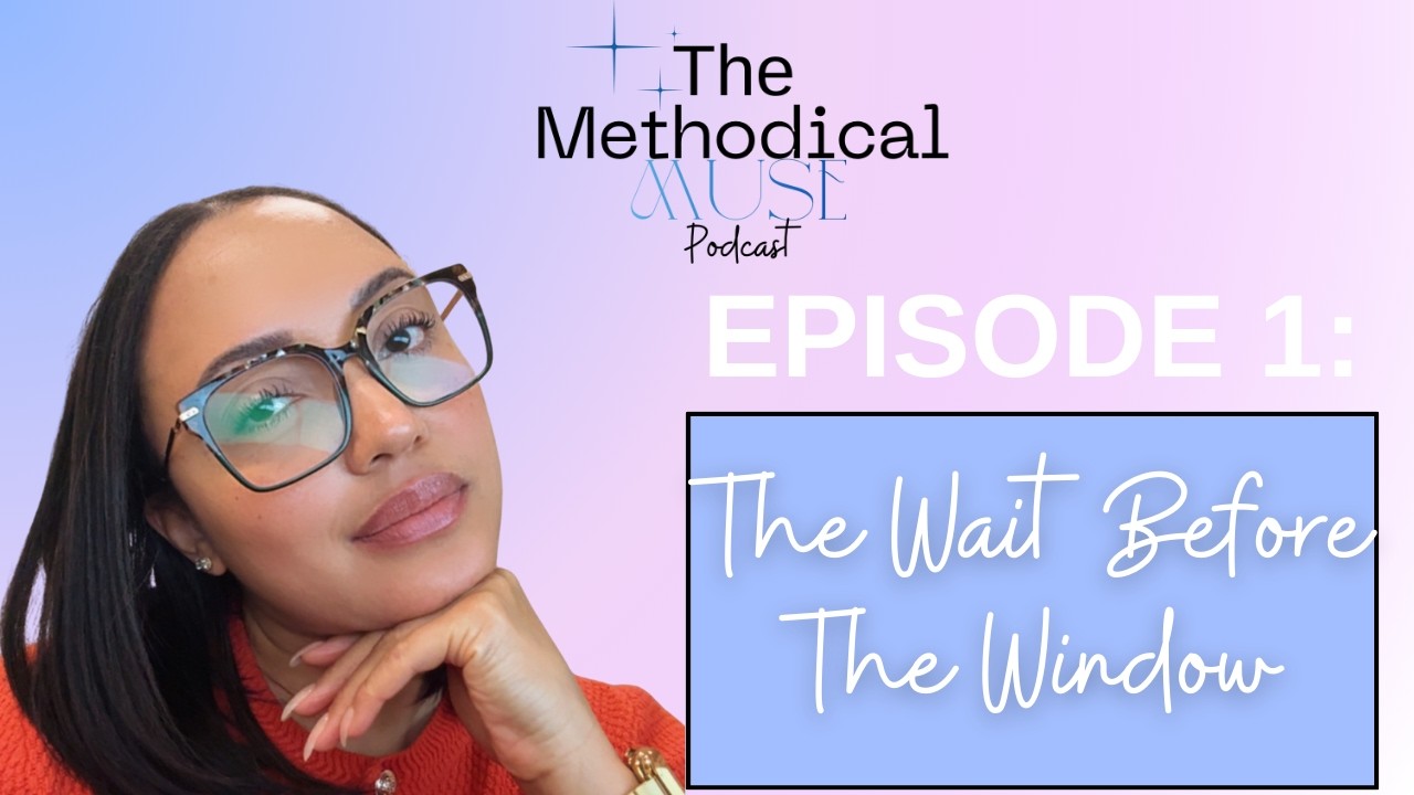 Episode 1: The Wait Before the Window