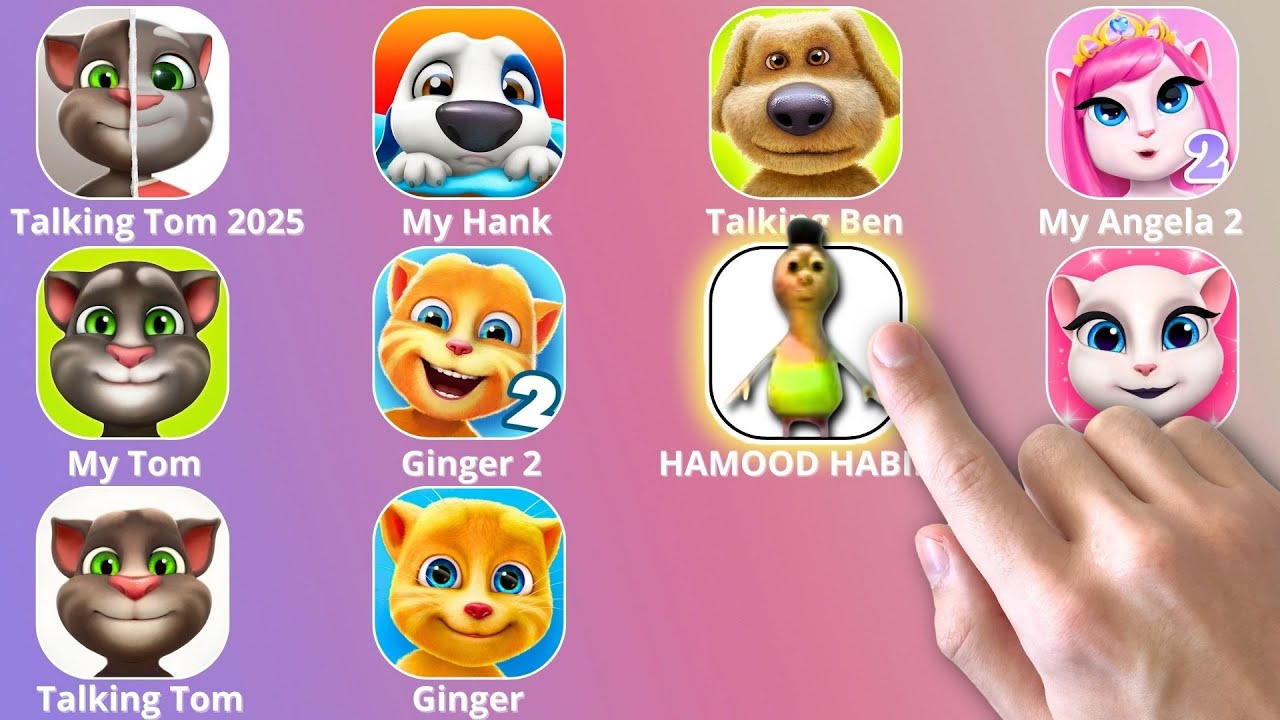 Talking Tom,HAMOOD HABIBI,Roblox,My Talking Angela 2,Talking Ginger 2,My Talking Hank,Talking Ben