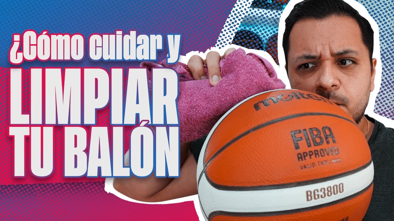 ¿Cómo cuidar y limpiar tu balón de basket? Tips y más
