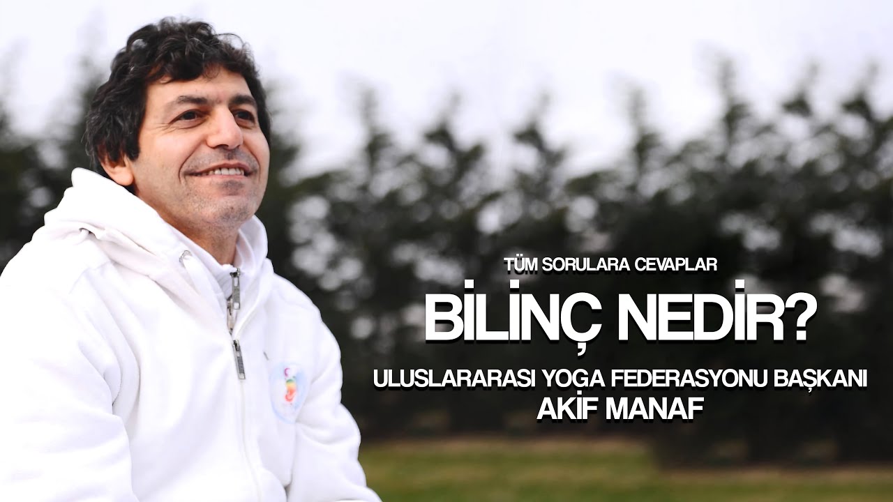 Bilin&ccedil; Nedir? | Akif Manaf S&ouml;yleşi