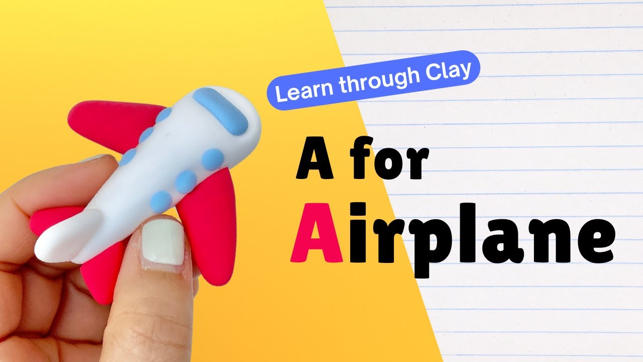 [Classroom Ready] ✈️ A for Airplane: Learn English through Clay Making