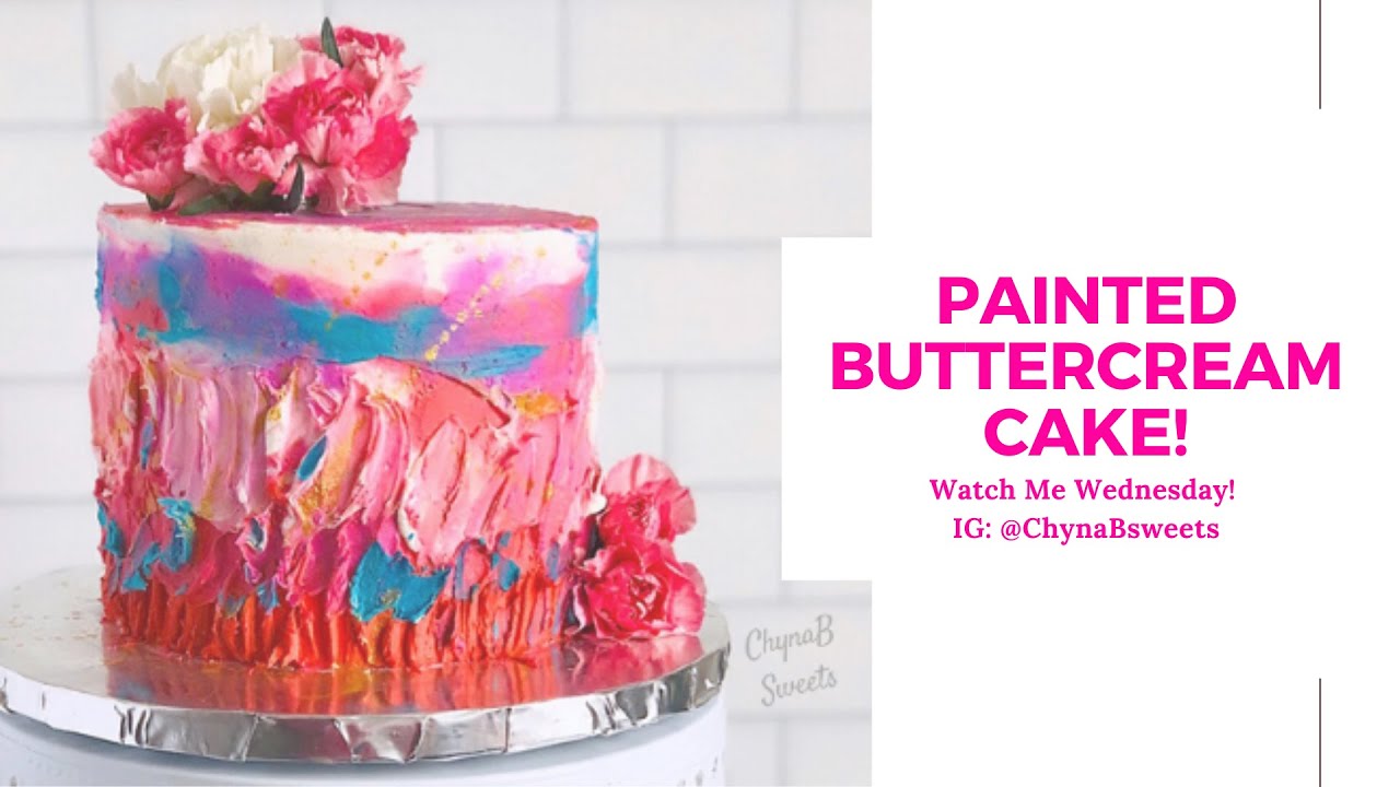 Painted Buttercream Cake! I Cake Decorating Tutorial