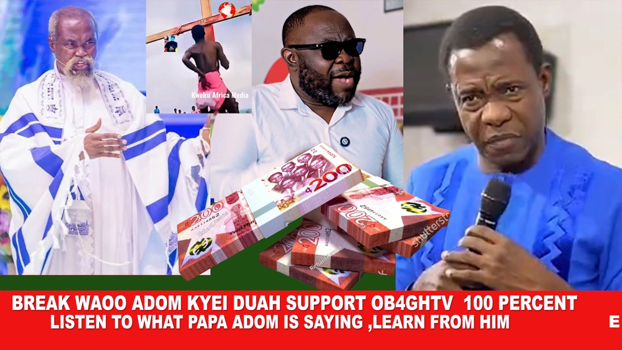Break Today Adom Kyei Duah Support Ob4ghtv 100Percent listen to what Papa Adom is saying ,learn from