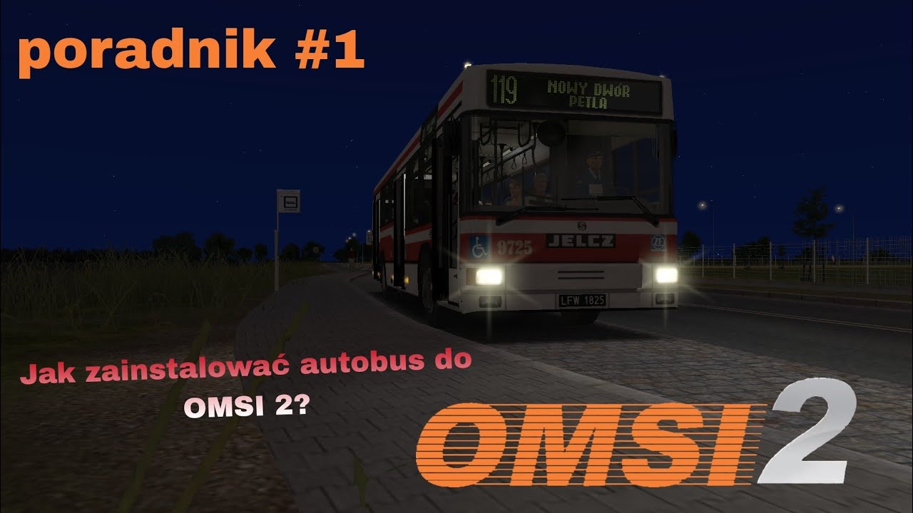 JAK POBRAĆ AUTOBUS DO OMSI 2? - PROSTY PORADNIK!