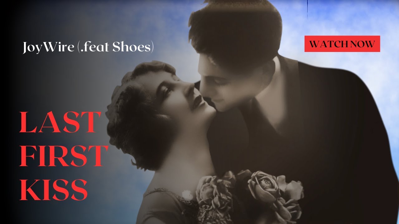 JoyWire (feat Shoes) - Last First Kiss (Official Music Video) vibes of Beatles Costello, Petty