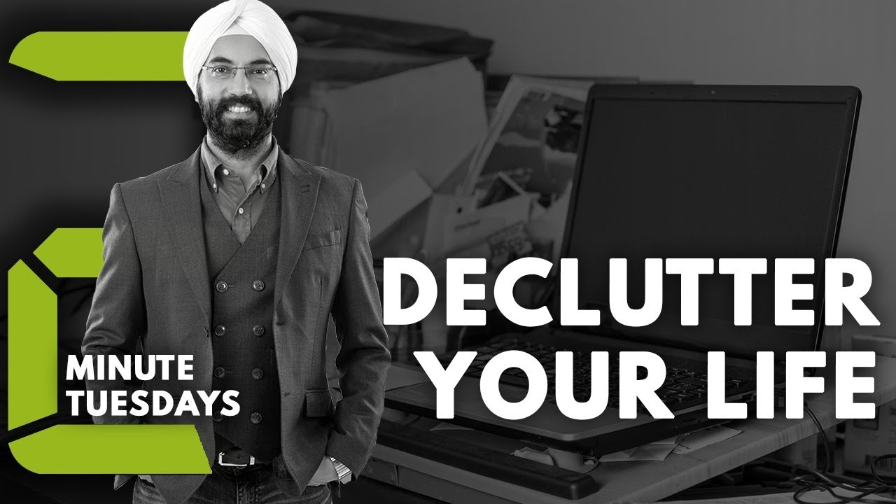 #2MinuteTuesdays | Declutter | Gulraj Shahpuri