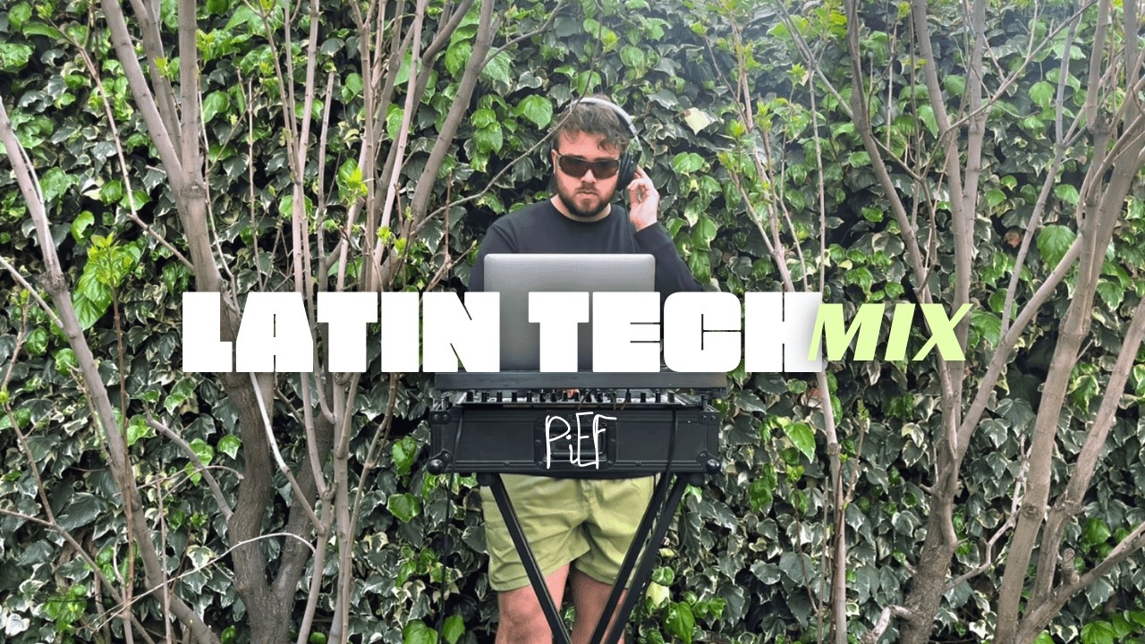 LATIN TECH HOUSE MIX | PiEF