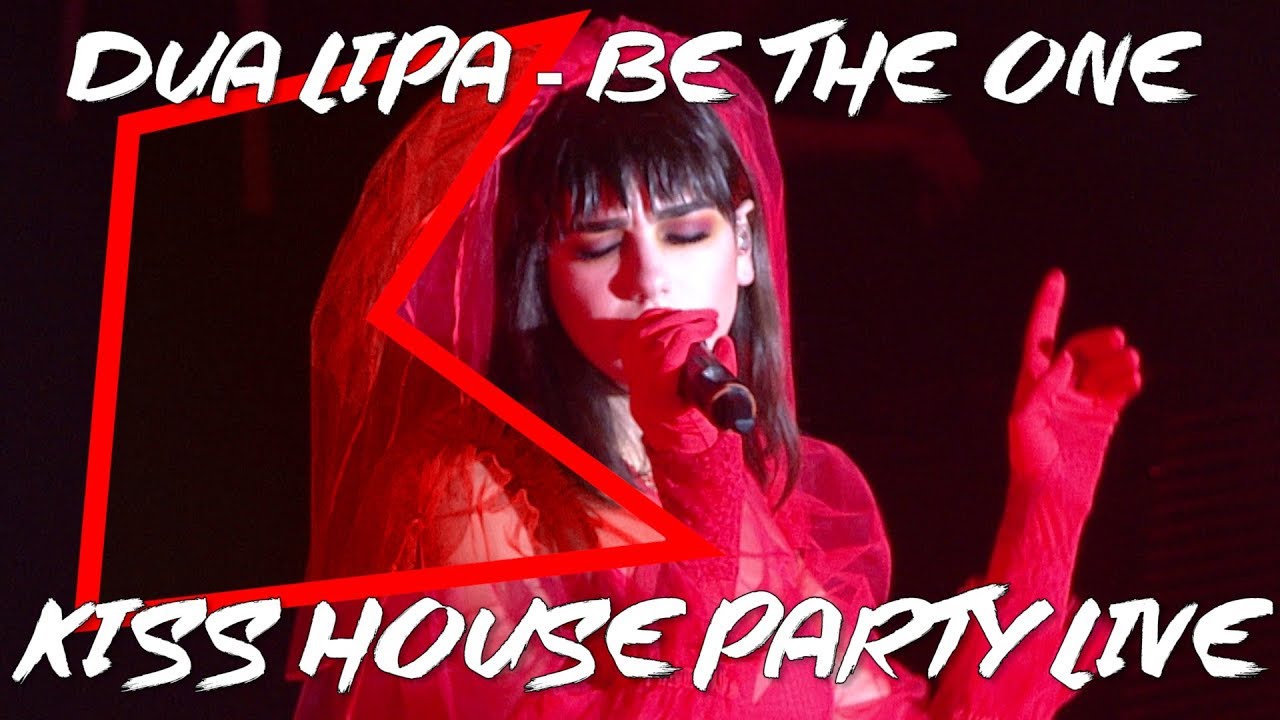 Dua Lipa - Be The One (LIVE) | KISS House Party Live