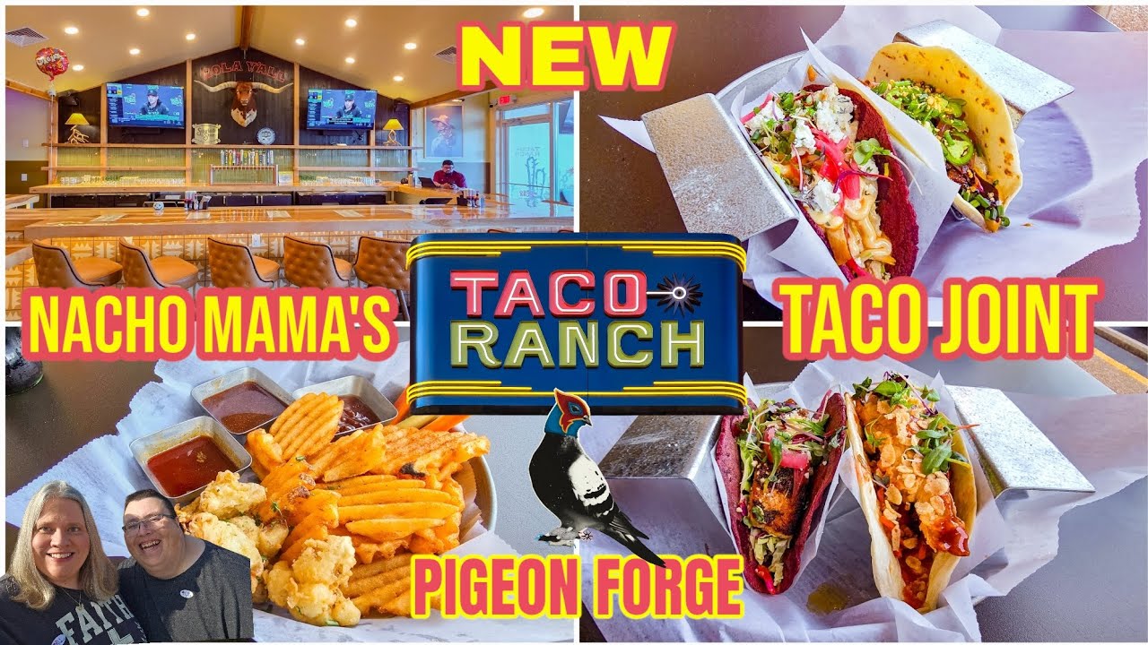 *BRAND NEW* TACO RANCH PIGEON FORGE TENNESSEE! WORLD FOOD TOUR IN THE SMOKIES! REVIEW & WALKTHROUGH!