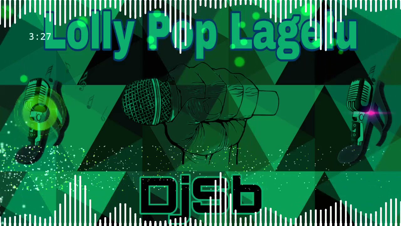 Lollypop Lagelu DjSb