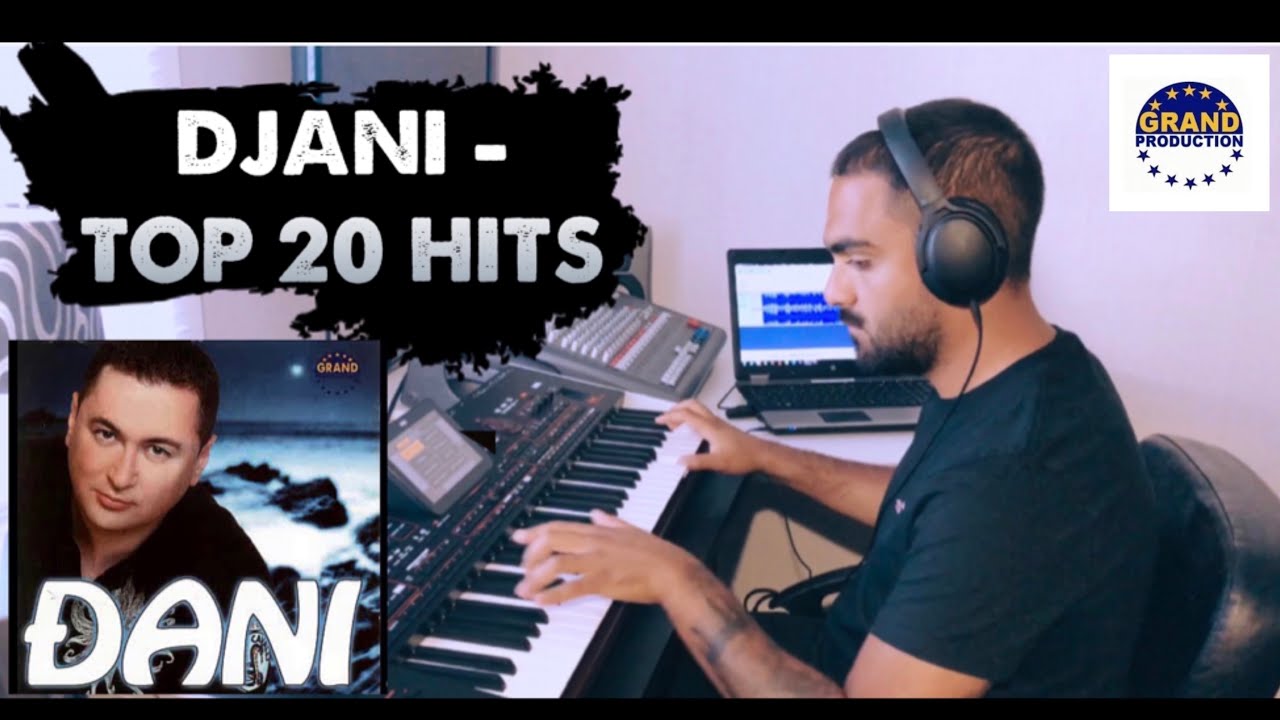 DJANI - TOP 20 GRAND HITOVA 🔊🎬