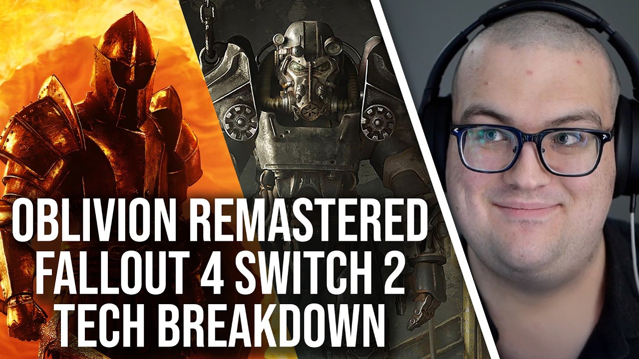 Oblivion Remastered & Fallout 4 Switch 2 Reveal Tech Breakdown