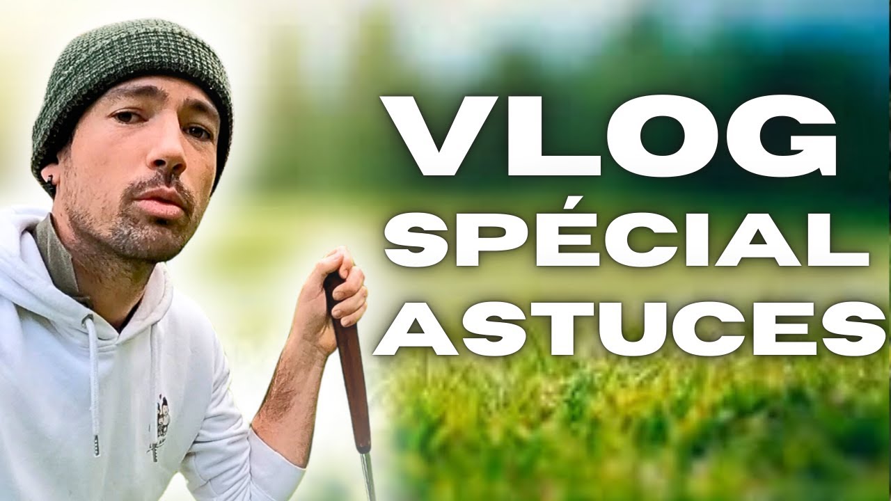 UN VLOG BOURRÉ D'ASTUCES ! Mes tips de pro pour progresser dans votre jeu de golf.