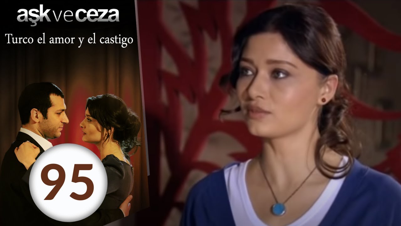 el amor y  castigo 95. Capítulo