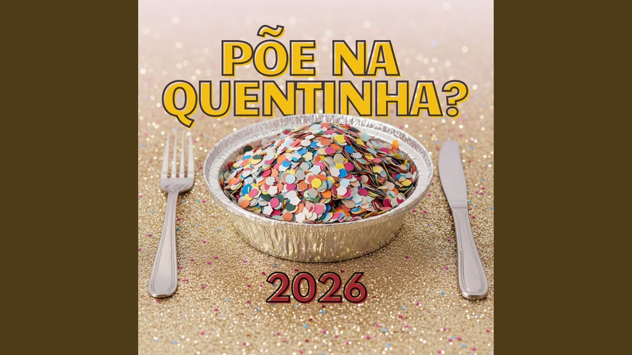 Bloco Põe Na Quentinha? 2026