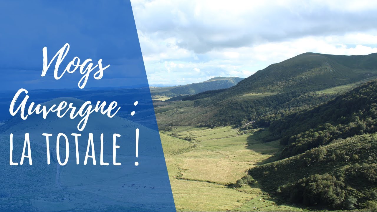 DAILY VLOG AUVERGNE | Le voyage en entier !