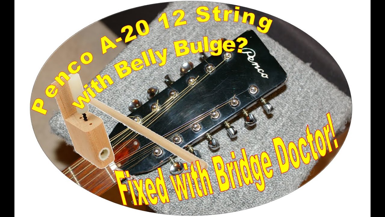 Penco A-20 12 String with Belly Bulge - Bridge Doctor Fix!