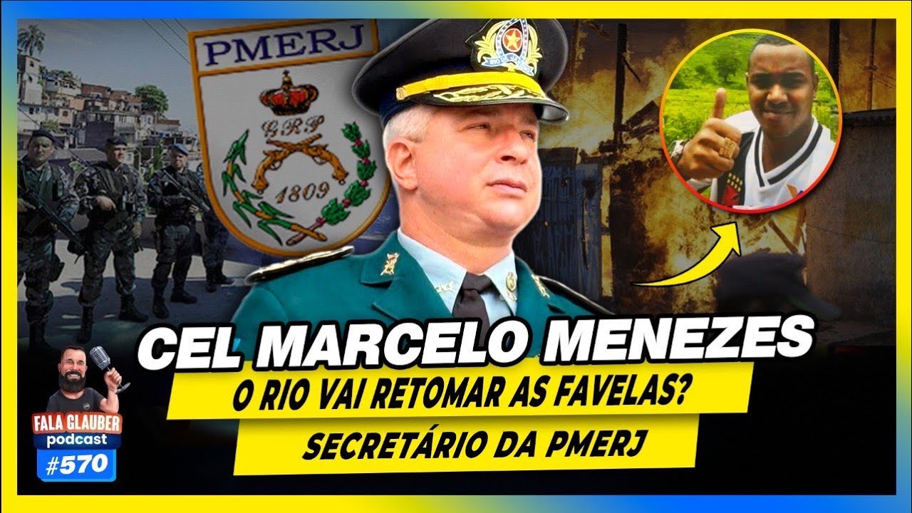 CORONEL MENEZES: O RIO vai RETOMAR as F4VELAS? (SECRETÁRIO DA PMERJ) | Fala Glauber Podcast
