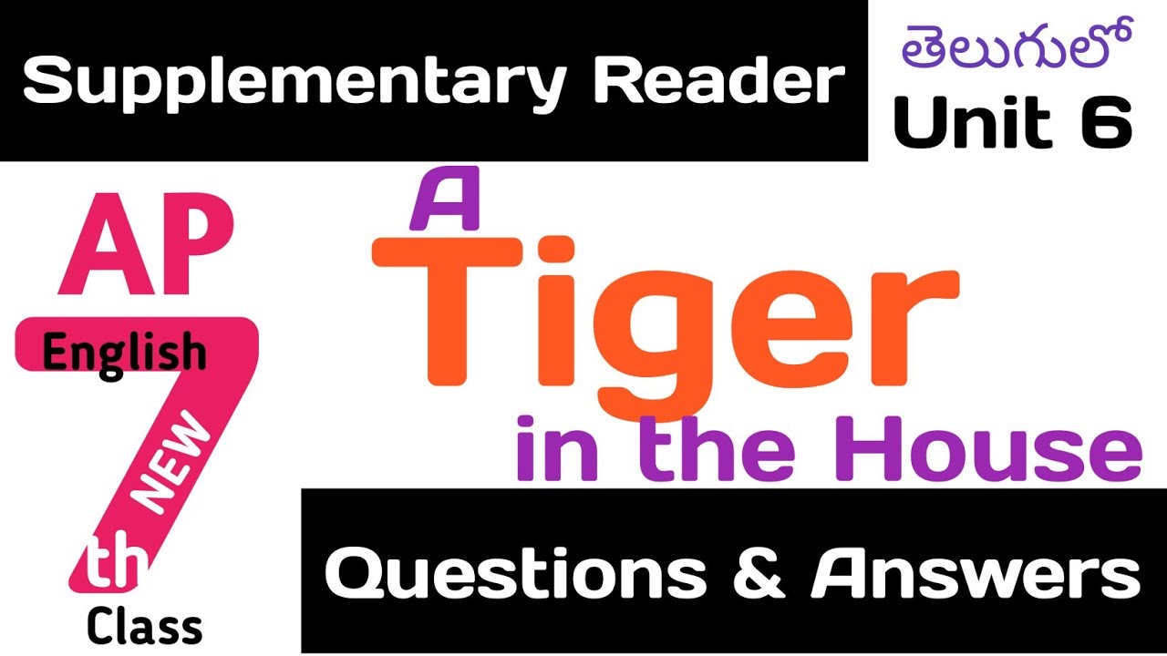 A Tiger in The House Questions Answers in Telugu I CBSE Class 7 Chapter 6 English