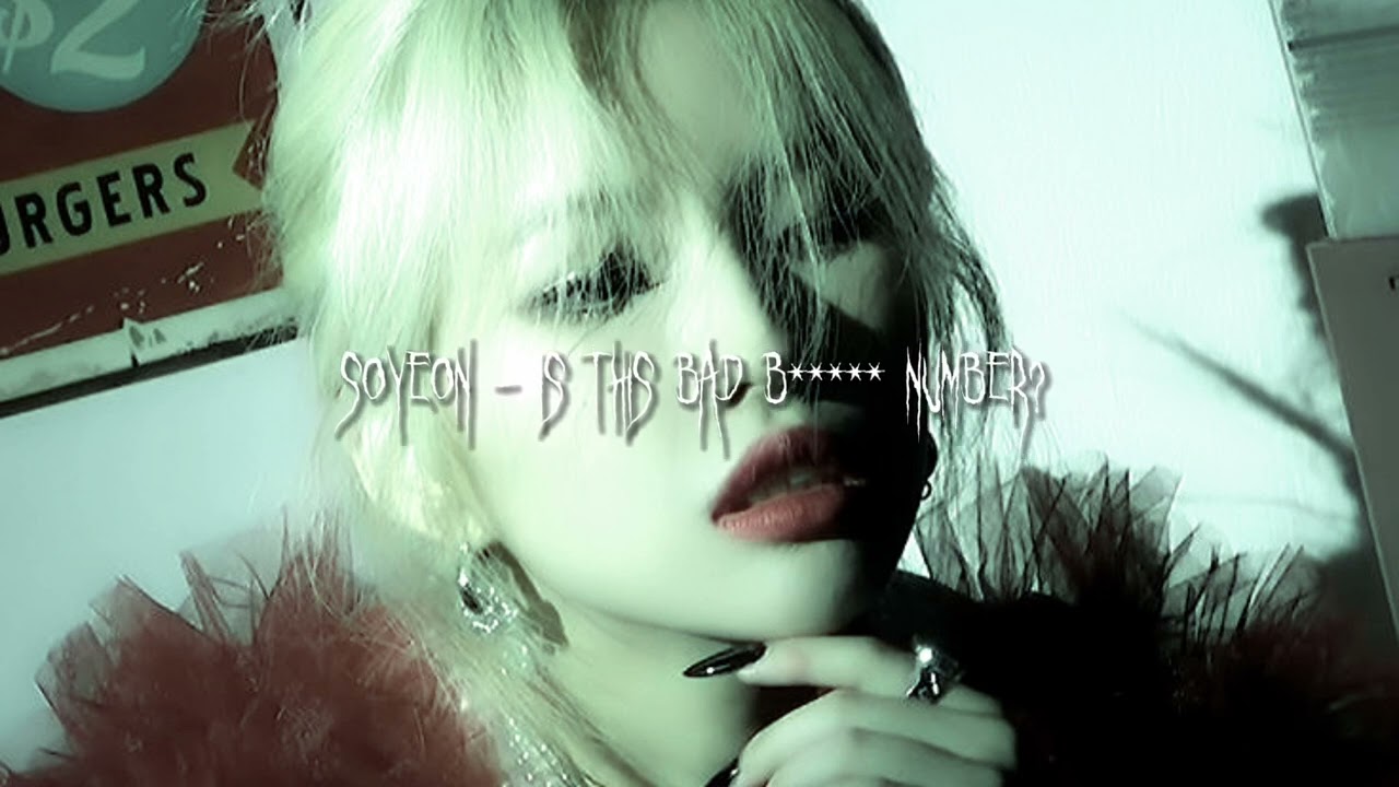 soyeon, bibi, lee young ji - is this bad b***** number? 🎧 [sped up]