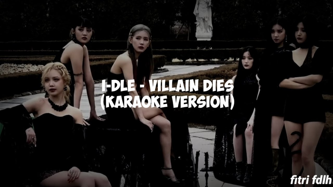 I-DLE - VILLAIN DIES (Karaoke Ver)