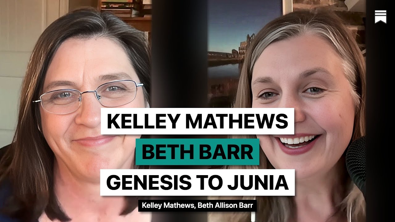 Live with Kelley Mathews and Beth Allison Barr: Discussing From Genesis to Junia