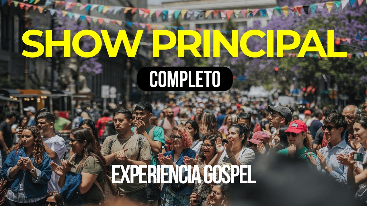 Experiencia Gospel 2024 | SHOW PRINCIPAL COMPLETO